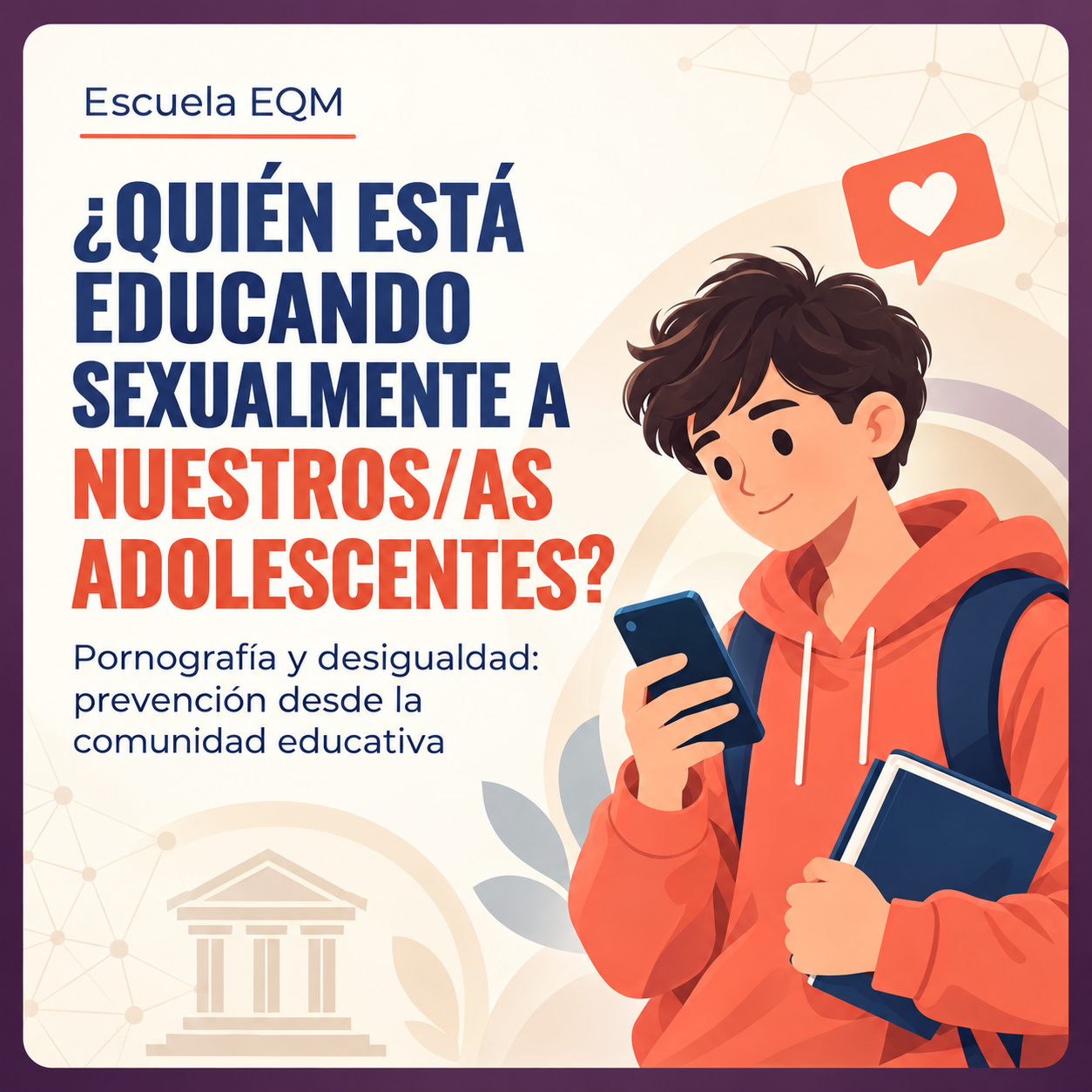 Webinar: ¿Quién está educando sexualmente a nuestr@s adolescentes?